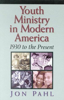 Youth Ministry in Modern Americayouth 