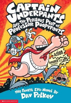 Captain Underpants and the Perilous Plot of Professor Poopypantscaptain 