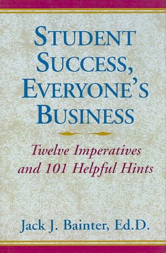 Student Success, Everyone's Businessstudent 