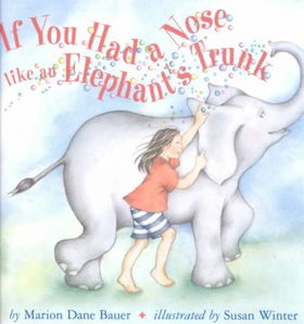 If You Had a Nose Like an Elephant's Trunkhad 