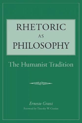 Rhetoric As Philosophyrhetoric 