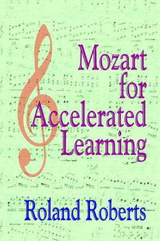 Mozart for Accelerated Learningmozart 