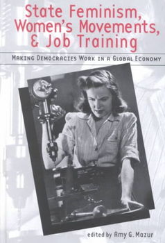 State Feminism, Women's Movements, and Job Trainingstate 
