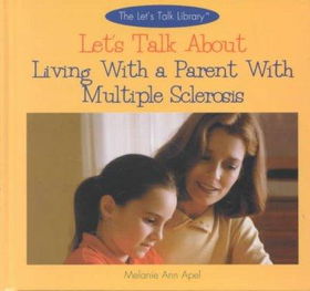 Let's Talk About Living With a Parent With Multiple Sclerosistalk 