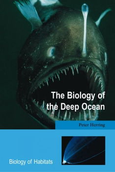 The Biology of the Deep Oceanbiology 