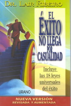 El Exito No Llega Por Casualidad / Success Is Not a Coincidenceexito 