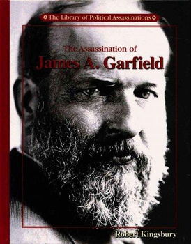 The Assassination of James A. Garfieldassassination 