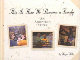 This Is How We Became a Familybecame 