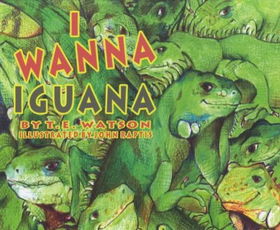I Wanna Iguanawanna 