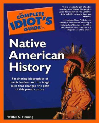 The Complete Idiot's Guide to Native American Historycomplete 
