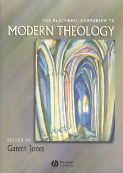 The Blackwell Companion to Modern Theologyblackwell 