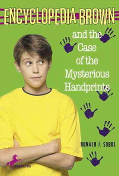Encyclopedia Brown and the Case of the Mysterious Handprintsencyclopedia 
