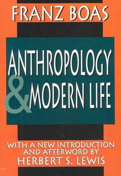 Anthropology and Modern Lifeanthropology 