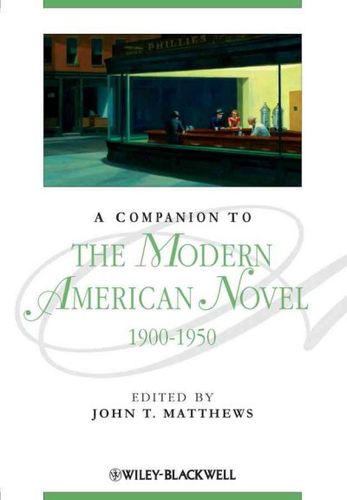A Companion to The Modern American Novel 1900-1950companion 