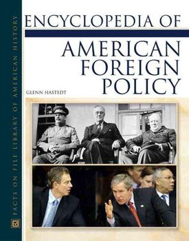 Encyclopedia of American Foreign Policyencyclopedia 