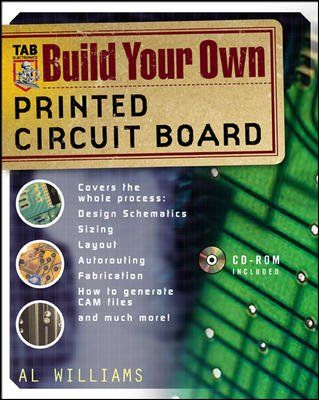 Build Your Own Printed Circuit Boardbuild 