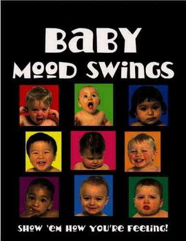 Baby Mood Swingsbaby 