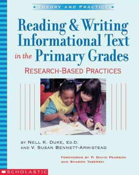 Reading & Writing Informational Text in the Primary Gradesreading 