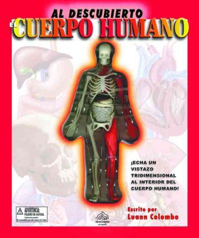 El cuerpo humano al descubierto/ Uncover the Human Bodycuerpo 