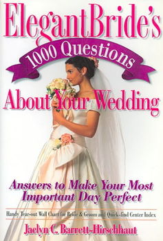 Elegant Bride's 1000 Questions About Your Weddingelegant 