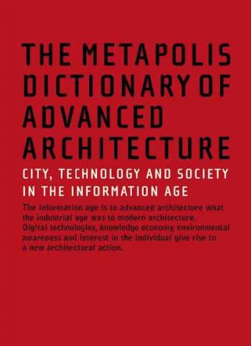 The Metapolis Dictionary of Advanced Architecturemetapolis 