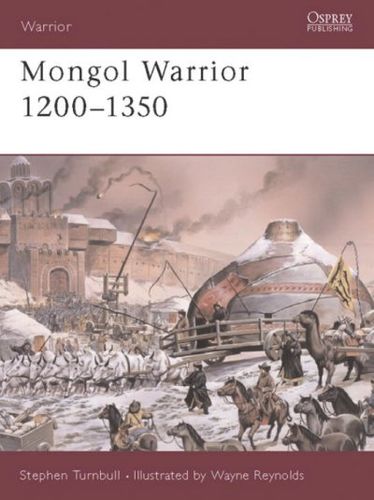 Mongol Warrior 1200-1350mongol 