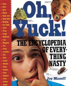 Oh Yuck! the Encyclopedia of Everything Nastyyuck 