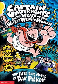 Captain Underpants and the Wrath of the Wicked Wedgie Womancaptain 