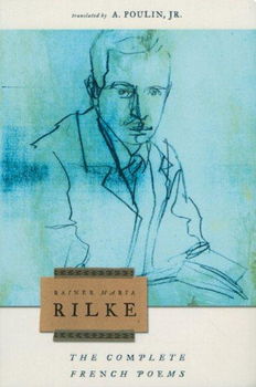 The Complete French Poems of Rainer Maria Rilkecomplete 