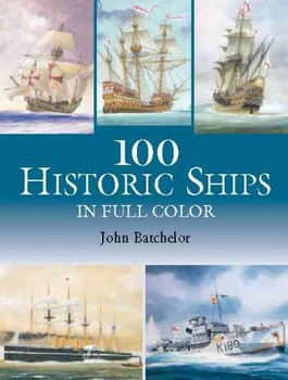 100 Historic Ships in Full Colorhistoric 
