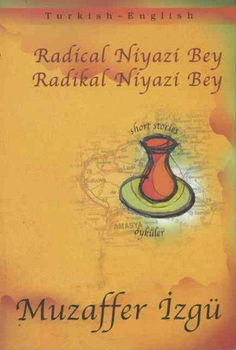 Radical Niyazi Bey/Radikal Niyazi Beyradical 