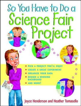 So You Have to Do a Science Fair Projectscience 