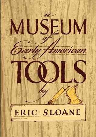 A Museum of Early American Toolsmuseum 