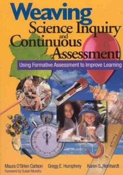 Weaving Science Inquiry and Continuous Assessmentweaving 