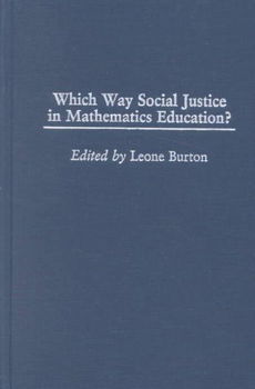 Which Way Social Justice in Mathematics Education?which 