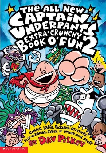 All New Captain Underpants Extra Crunchy Book O' Fun 2captain 