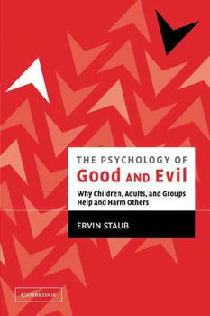 The Psychology of Good and Evilpsychology 