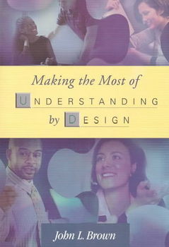 Making the Most of Understanding by Designmaking 