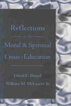 Reflections on the Moral & Spiritual Crisis in Educationreflections 