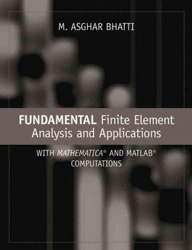 Fundamental Finite Element Analysis And Appllicationsfundamental 
