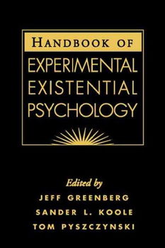 Handbook Of Experimental Existential Psychologyhandbook 