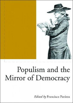 Populism And The Mirror Of Democracypopulism 