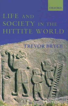 Life And Society In The Hittite Worldlife 