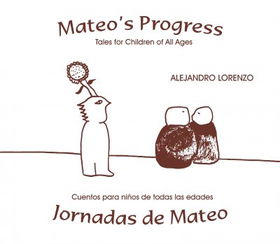 Mateo's Progress/Jornadas De Mateomateo 