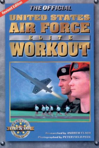 The Official United States  Air Force Elite Workoutofficial 