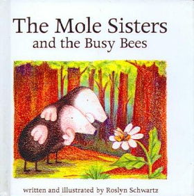 Mole Sisters & The Busy Beesmole 