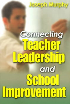 Connecting Teacher Leadership And School Improvementconnecting 