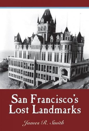 San Francisco's Lost Landmarkssan 