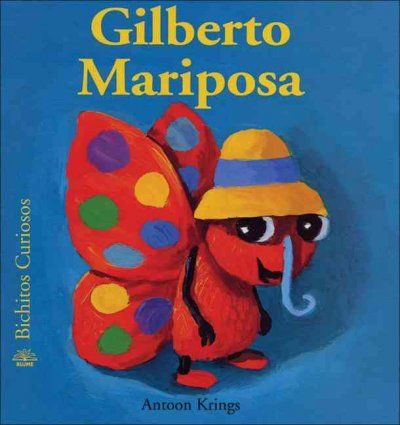 Gilberto Mariposa / Gilberto Butterflygilberto 
