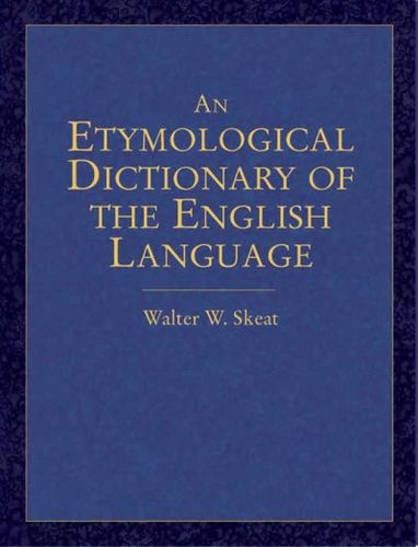 An Etymological Dictionary Of The English Languageetymological 